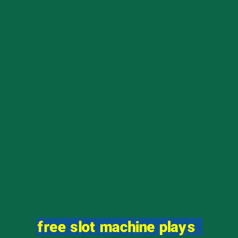 free slot machine plays