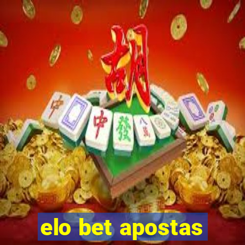 elo bet apostas