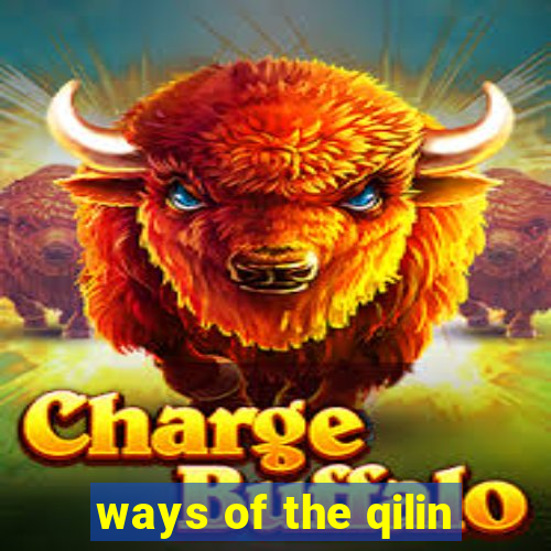 ways of the qilin