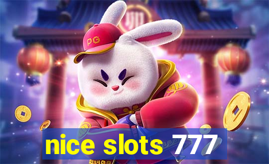 nice slots 777