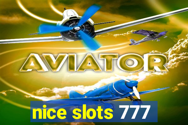 nice slots 777