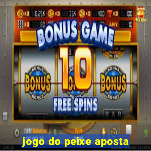 jogo do peixe aposta