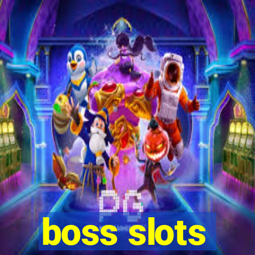 boss slots