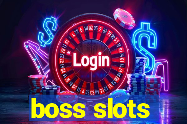 boss slots