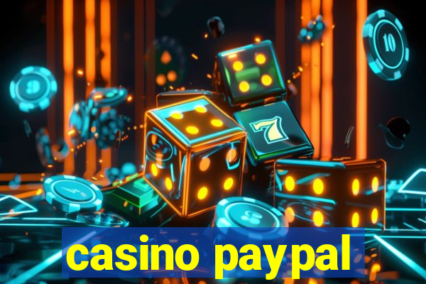 casino paypal