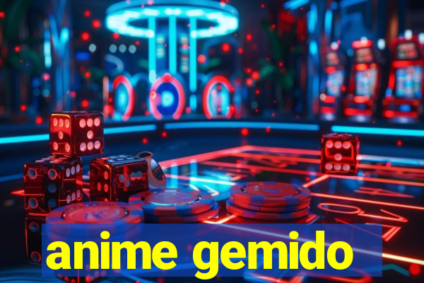 anime gemido