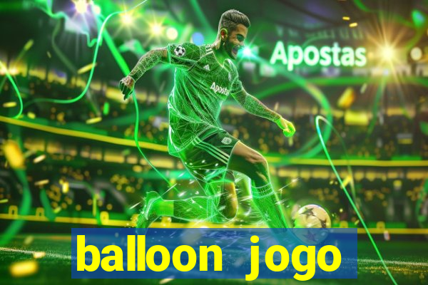 balloon jogo esporte da sorte