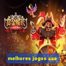 melhores jogos aaa