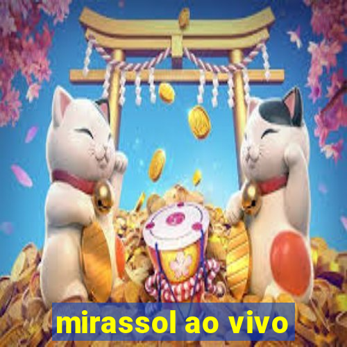 mirassol ao vivo