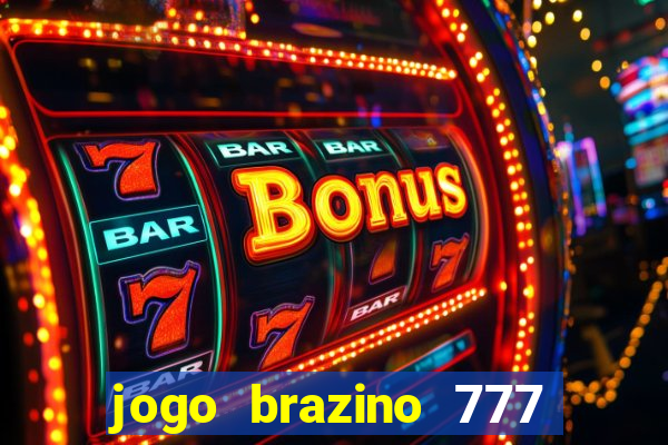 jogo brazino 777 é confiável