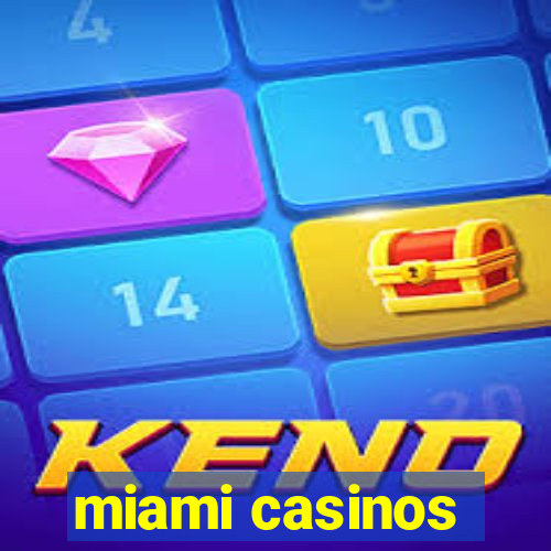 miami casinos