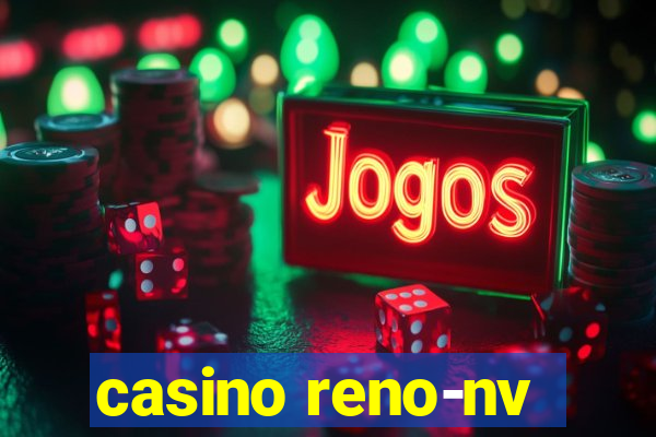 casino reno-nv