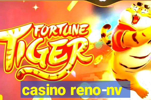 casino reno-nv