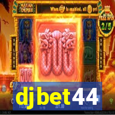 djbet44