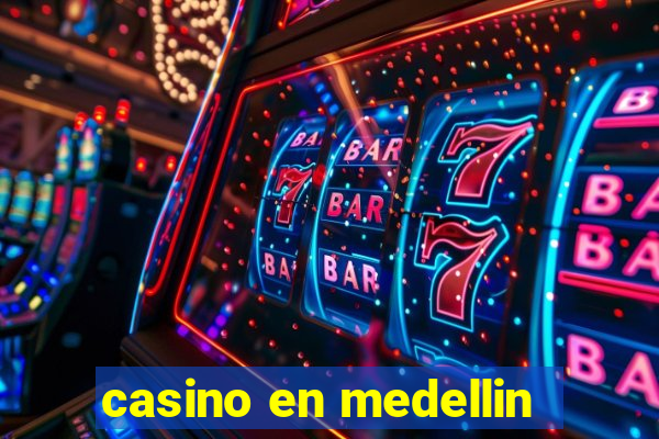 casino en medellin