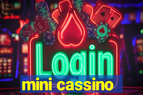 mini cassino