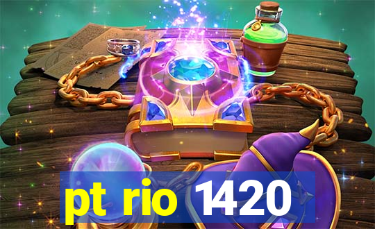 pt rio 1420