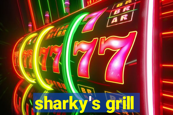 sharky's grill