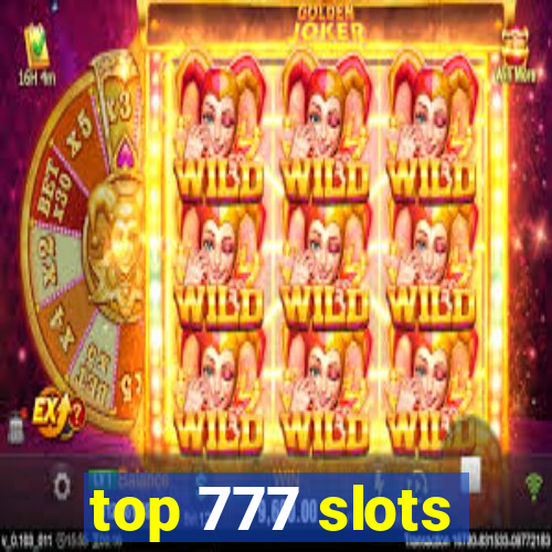 top 777 slots