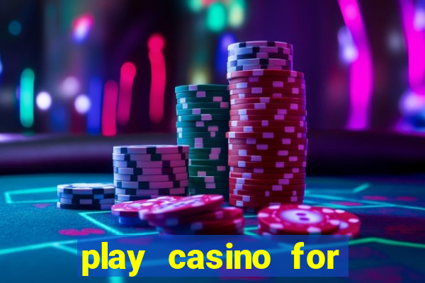 play casino for money online