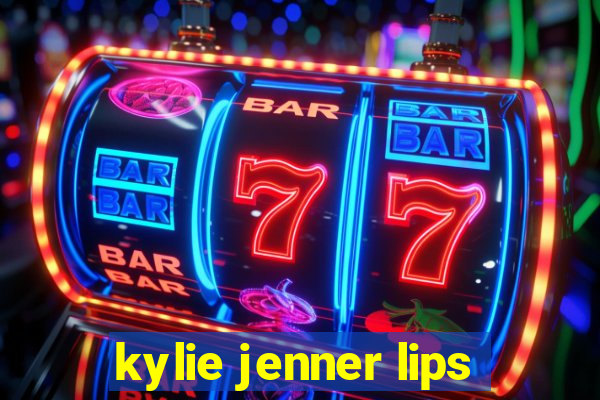 kylie jenner lips