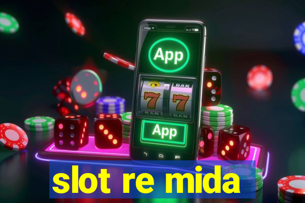 slot re mida