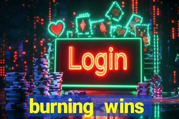 burning wins classic 5 lines