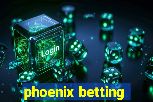 phoenix betting