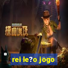 rei le?o jogo