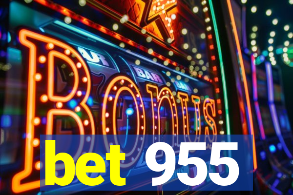 bet 955