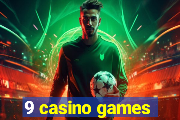 9 casino games