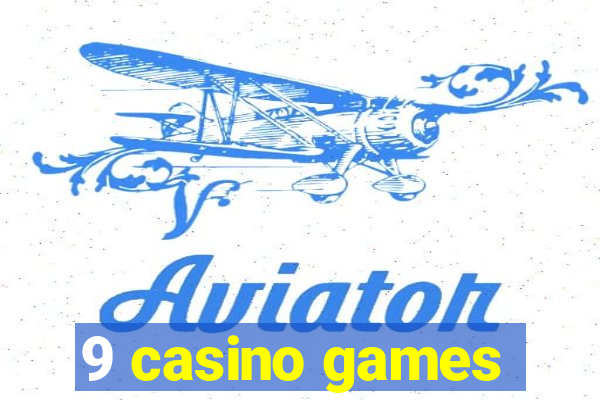 9 casino games