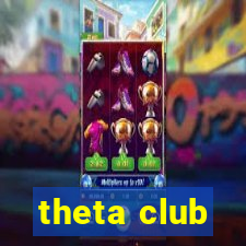 theta club