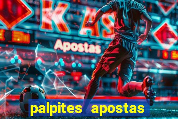 palpites apostas jogos de hoje