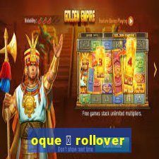 oque 茅 rollover