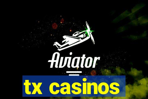 tx casinos