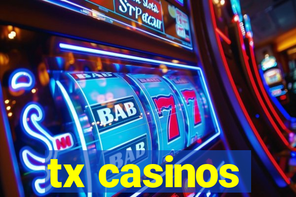 tx casinos