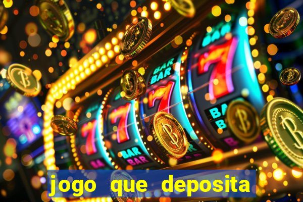 jogo que deposita r$ 1