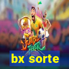 bx sorte