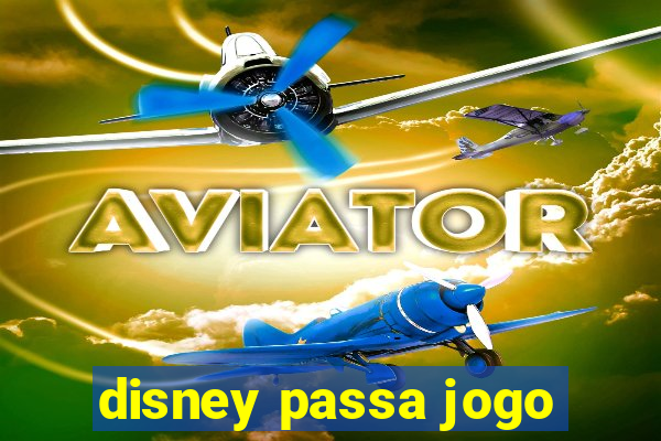 disney passa jogo