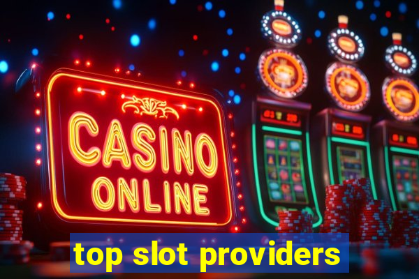 top slot providers