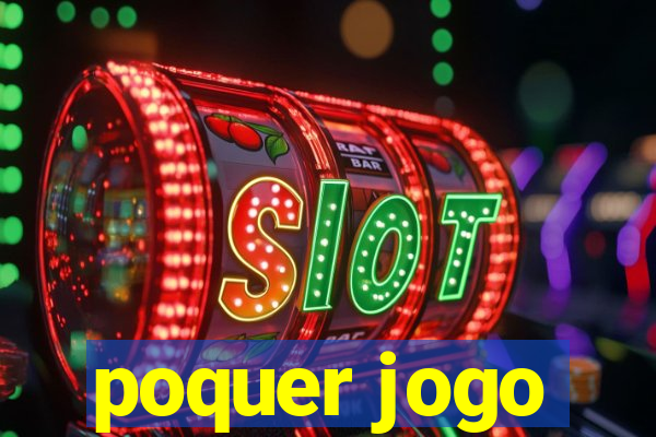 poquer jogo