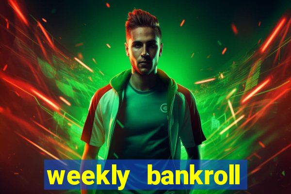 weekly bankroll booster password