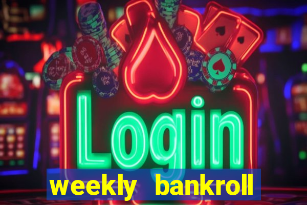 weekly bankroll booster password