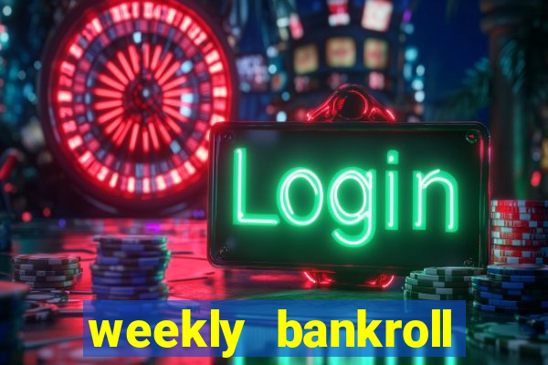 weekly bankroll booster password