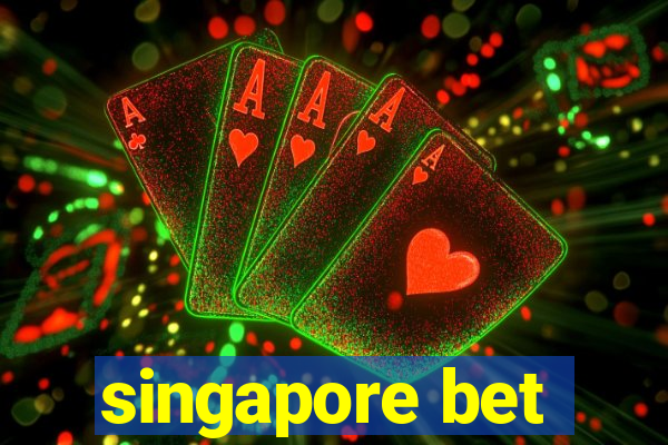 singapore bet