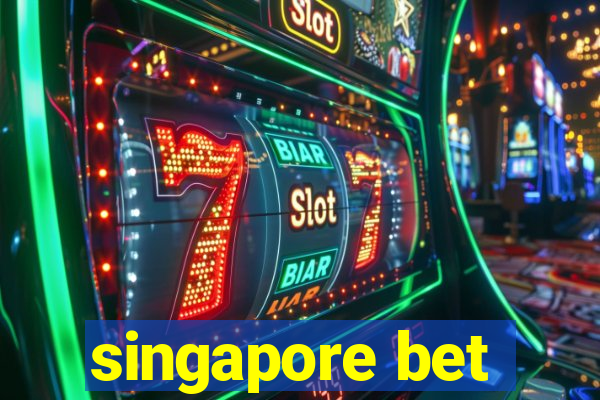 singapore bet