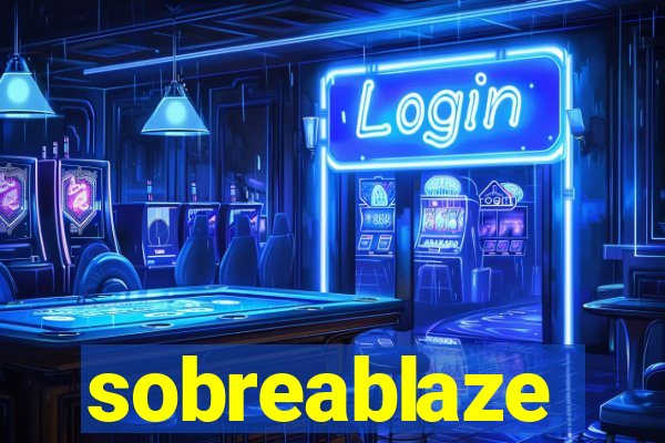 sobreablaze