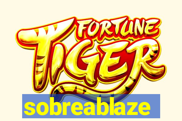 sobreablaze