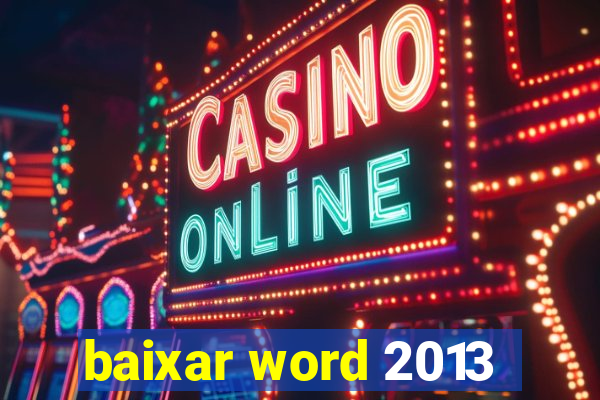 baixar word 2013